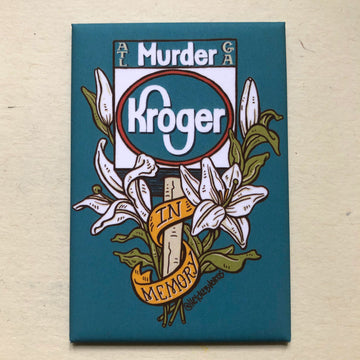 Murder Kroger Magnet